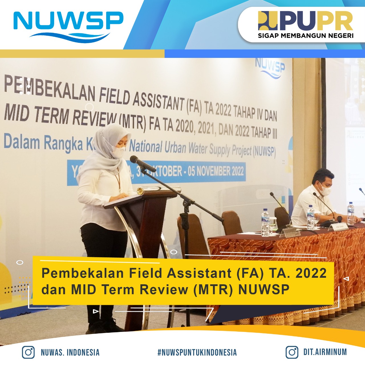 Pembekalan Field Assistant (FA) TA. 2022 dan MID Term Review (MTR) NUWSP